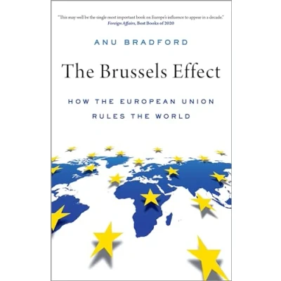 Afbeelding van the Brussels Effect: How European Union Rules World