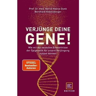 Afbeelding van Verjünge deine Gene!: Wie wir die neuesten Erkenntnisse der Epigenetik für unsere Verjüngung nutzen können