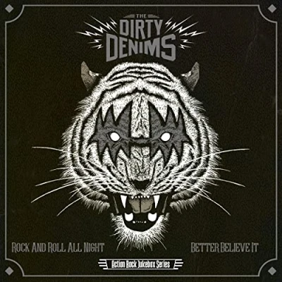 Afbeelding van Dirty Denims Rock And Roll All Night / Better Believe It (7&quot; Vinyl Single)