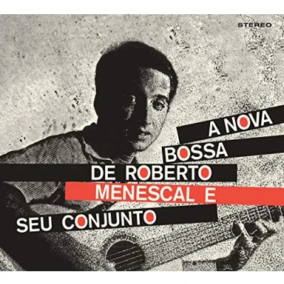 Afbeelding van A Bossa Nova De Roberto Menescal E Seu Conjunto / (Feat. Eumir Deodato)