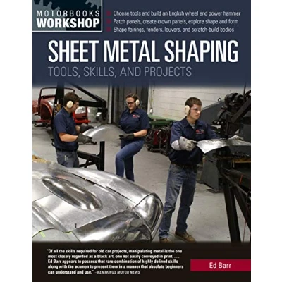 Afbeelding van Sheet Metal Shaping: Tools, Skills, and Projects