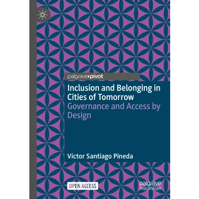 Afbeelding van Inclusion and Belonging in Cities of Tomorrow: Governance Access by Design