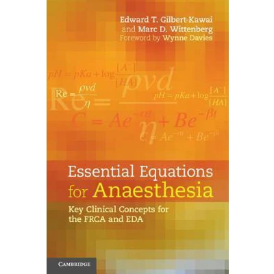 Afbeelding van Essential Equations for Anaesthesia: Key Clinical Concepts the FRCA and EDA