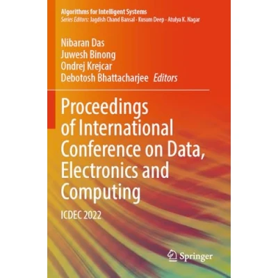 Afbeelding van Proceedings of International Conference on Data, Electronics and Computing: ICDEC 2022