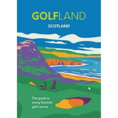 Afbeelding van Golfland Scotland: the guide to every Scottish golf course