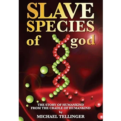 Afbeelding van Slave Species of god: Story humankind From the cradle
