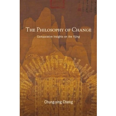 Afbeelding van the Philosophy of Change: Comparative Insights on Yijing