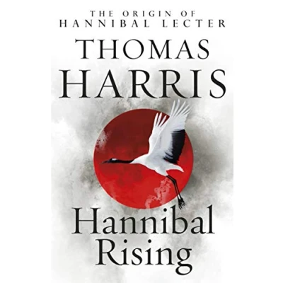 Afbeelding van Hannibal rising: (Hannibal Lecter)