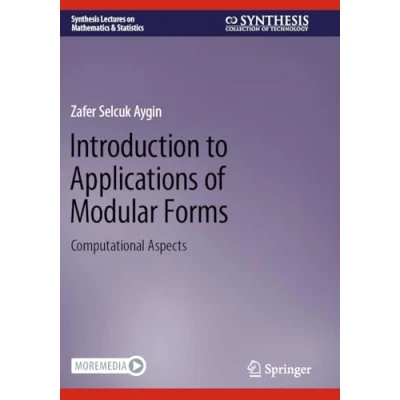 Afbeelding van Introduction to Applications of Modular Forms: Computational Aspects
