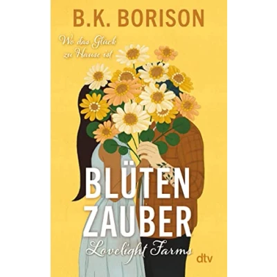 Afbeelding van Lovelight Farms Blütenzauber: der zweite Band Small Town Romance Auf warten Geschichten zum Ankommen und Wohlfühlen: 2