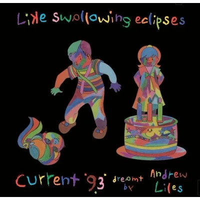 Afbeelding van Current 93 Like Swallowing Eclipses (7 CD)