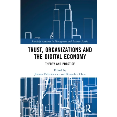 Afbeelding van Trust, Organizations and the Digital Economy: Theory Practice
