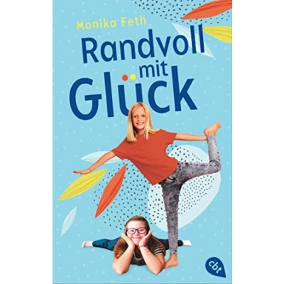 Afbeelding van Randvoll mit Glück: Ein berührender Roman über das Down Syndrom, Patchworkfamilien und echte Freundschaft