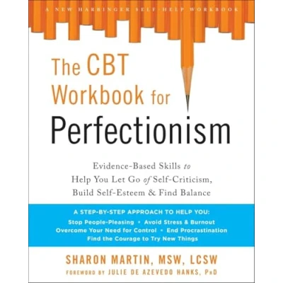 Afbeelding van The CBT Workbook for Perfectionism: Evidence Based Skills to Help You Let Go of Self Criticism, Build Esteem, and Find Balance