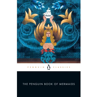 Afbeelding van The Penguin Book of Mermaids