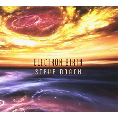 Afbeelding van Steve Roach Electron Birth (2 CD)