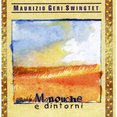 Afbeelding van Maurizio Geri Swingtet Manouche E Dintorni (CD)