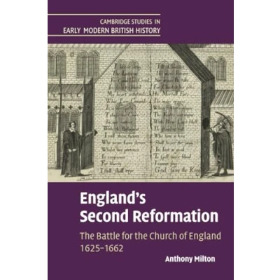 Afbeelding van England&#039;s Second Reformation: the Battle for Church of England 16251662