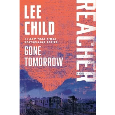 Afbeelding van Gone Tomorrow: A Jack Reacher Novel: 13
