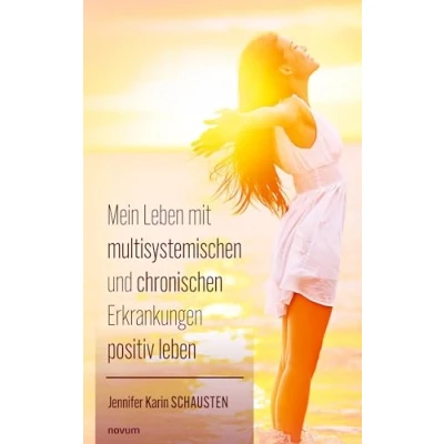 Afbeelding van Mein leben mit multisystemischen und chronischen Erkrankungen positiv