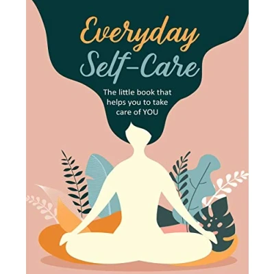 Afbeelding van Everyday Self Care: The little book that helps YOU take care of