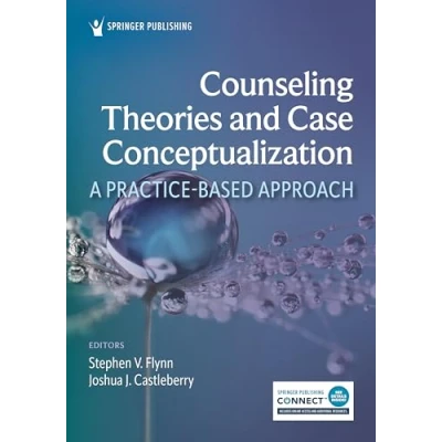 Afbeelding van Counseling Theories and Case Conceptualization: A Practice Based Approach
