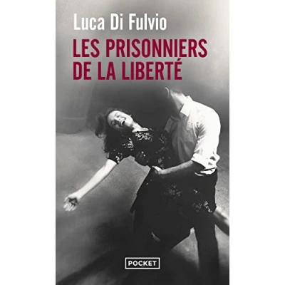 Afbeelding van Les Prisonniers de la liberté
