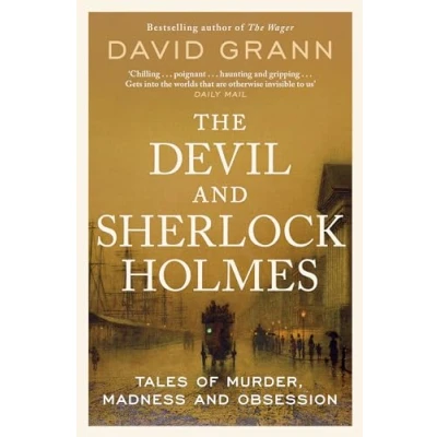 Afbeelding van The Devil and Sherlock Holmes: Tales of Murder, Madness Obsession