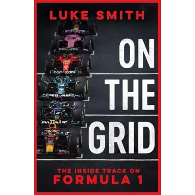 Afbeelding van On the Grid: Life Inside Formula One