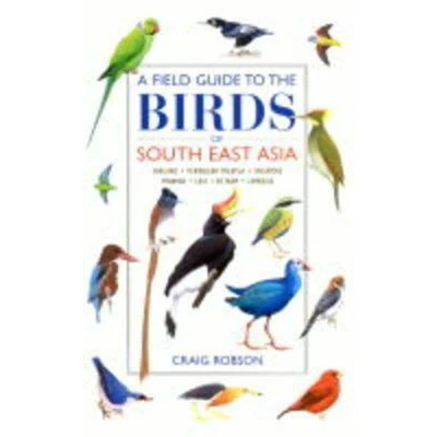 Afbeelding van A Field Guide to the Birds of South East Asia