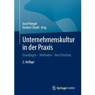 Afbeelding van Unternehmenskultur in der Praxis: Grundlagen Methoden Best Practices