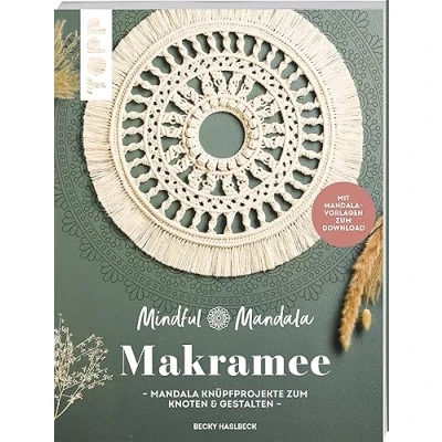 Afbeelding van Mindful Mandala. Mandala Makramee: Knüpfprojekte zum Knoten und Gestalten. Mit Vorlagen Download