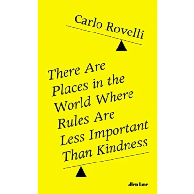 Afbeelding van There Are Places in the World Where Rules Less Important Than Kindness: and Other Thoughts on Physics, Philosophy