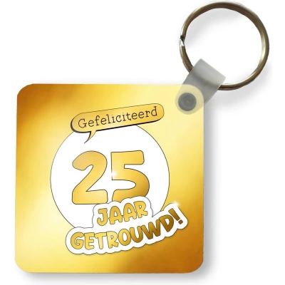 Afbeelding van Sleutelhanger Uitdeelcadeautjes Jubileum Gefeliciteerd 25 jaar getrouwd! Spreuken Trouwdag Quotes Plastic