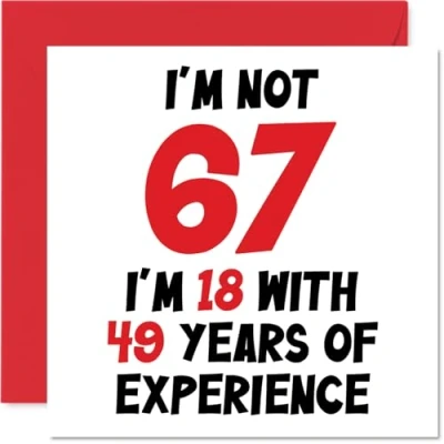 Afbeelding van 67e Verjaardagskaart voor Vrouwen Mannen Niet 67 Ik ben 18 Met 49 Jaar Ervaring Grappige Zevenenzestig Zevenenzestigste Gelukkige Mama Papa Oma, 145mm x Humor Joke Wenskaarten