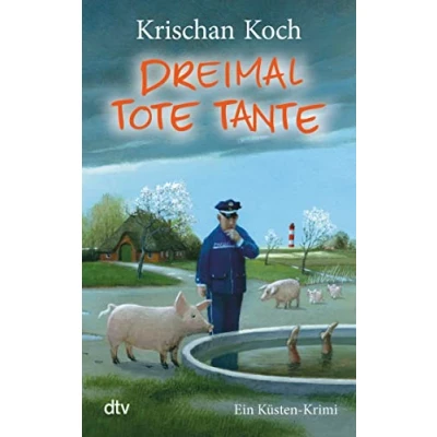 Afbeelding van Dreimal Tote Tante: Ein Küsten Krimi: 4