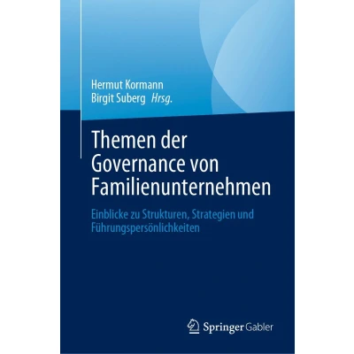 Afbeelding van Themen der Governance von Familienunternehmen: Einblicke zu Strukturen, Strategien und Führungspersönlichkeiten