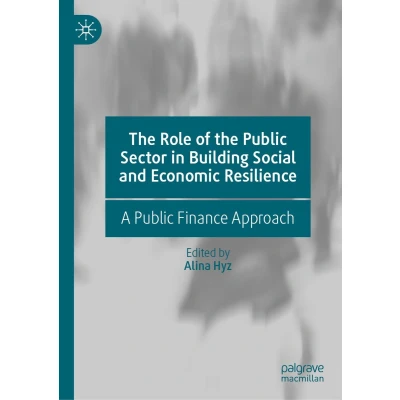 Afbeelding van the Role of Public Sector in Building Social and Economic Resilience: A Finance Approach
