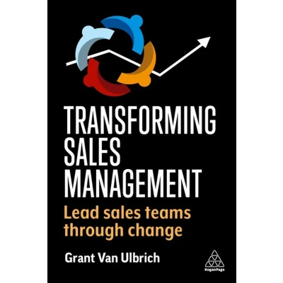 Afbeelding van Transforming Sales Management: Lead Teams Through Change