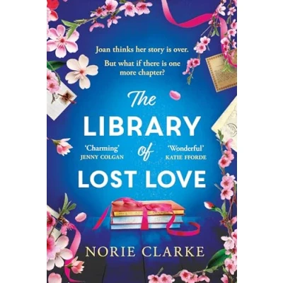 Afbeelding van The Library of Lost Love: most charming, hopeful and uplifting story second chances new beginnings