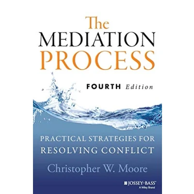 Afbeelding van The Mediation Process: Practical Strategies for Resolving Conflict