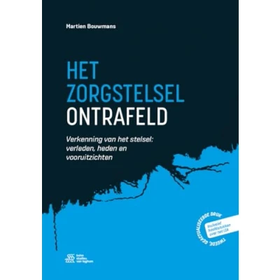 Afbeelding van Het zorgstelsel ontrafeld (Paperback)