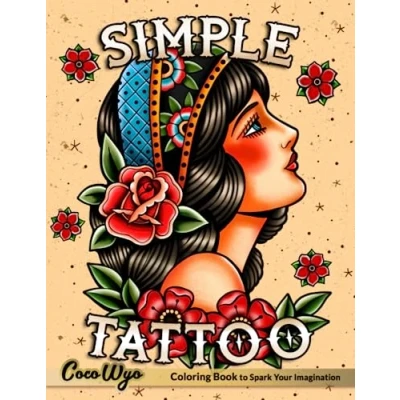 Afbeelding van Simple Tattoo: A Coloring Book for Adults with Beautiful Modern Tattoos Designs Stress Relief, Relaxation, and Creativity