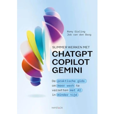 Afbeelding van Slimmer werken met ChatGPT, Copilot en Gemini (Paperback)