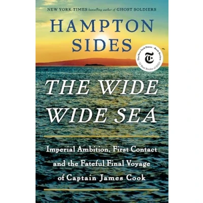 Afbeelding van the Wide Sea: Imperial Ambition, First Contact and Fateful Final Voyage of Captain James Cook