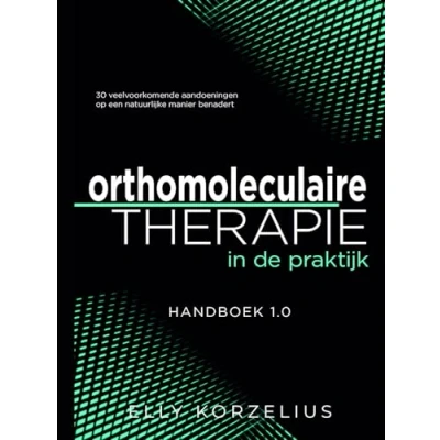 Afbeelding van Orthomoleculaire therapie in de praktijk