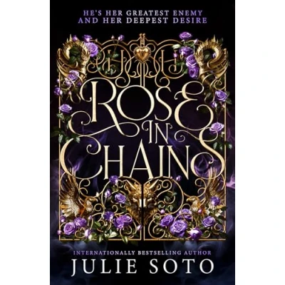 Afbeelding van Rose in Chains: A sizzling enemies to lovers romantasy from the USA Today bestselling author