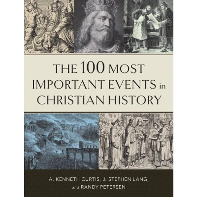 Afbeelding van The 100 Most Important Events in Christian History