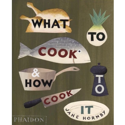Afbeelding van What to Cook and How it