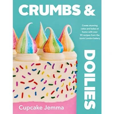 Afbeelding van Crumbs &amp; Doilies: Over 90 mouth watering bakes to create at home from YouTube sensation Cupcake Jemma